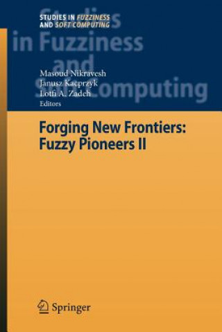 Kniha Forging New Frontiers: Fuzzy Pioneers II Masoud Nikravesh