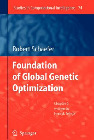 Carte Foundations of Global Genetic Optimization Robert Schaefer