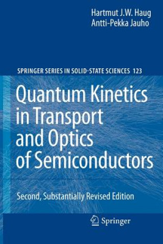 Carte Quantum Kinetics in Transport and Optics of Semiconductors Hartmut Haug