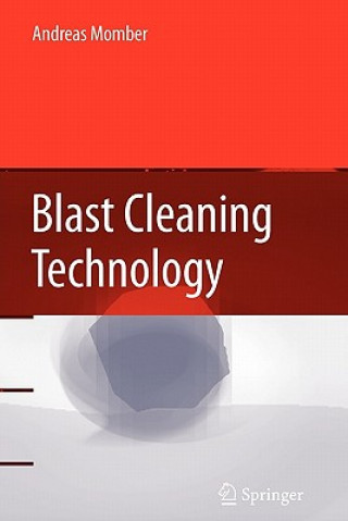 Knjiga Blast Cleaning Technology A. Momber