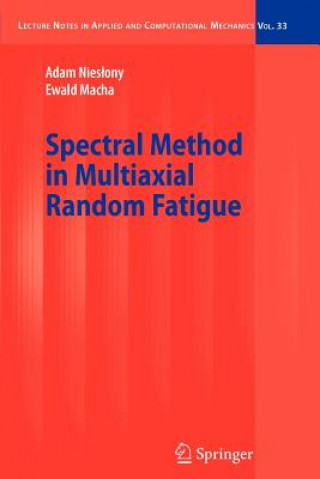 Carte Spectral Method in Multiaxial Random Fatigue Adam Nieslony