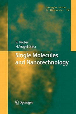 Könyv Single Molecules and Nanotechnology Rudolf Rigler