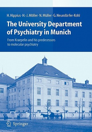Knjiga The University Department of Psychiatry in Munich Hanns Hippius