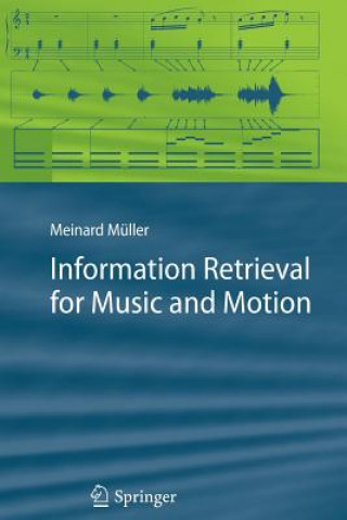 Kniha Information Retrieval for Music and Motion Meinard Müller