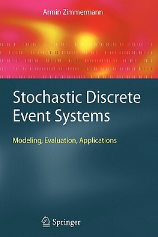 Könyv Stochastic Discrete Event Systems Armin Zimmermann