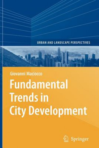 Könyv Fundamental Trends in City Development Giovanni Maciocco