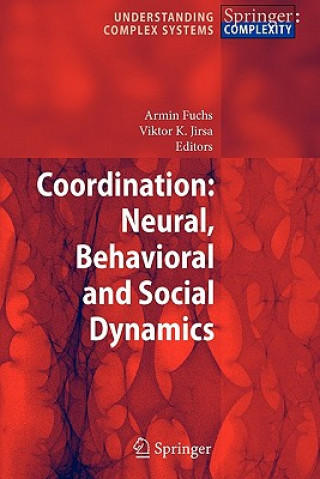 Carte Coordination: Neural, Behavioral and Social Dynamics Armin Fuchs