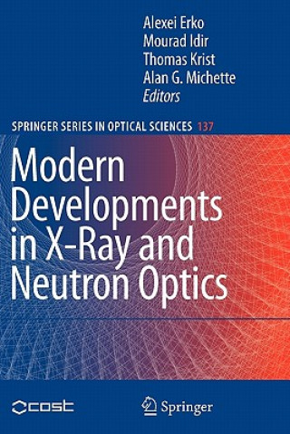 Kniha Modern Developments in X-Ray and Neutron Optics Alexei Erko