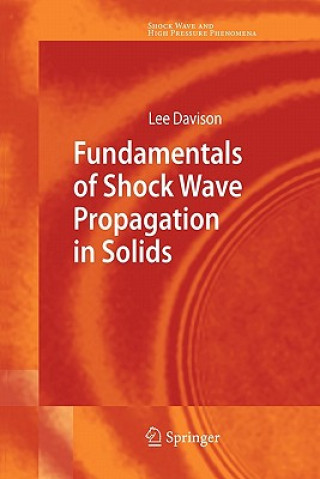 Book Fundamentals of Shock Wave Propagation in Solids Lee Davison