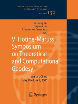 Książka VI Hotine-Marussi Symposium on Theoretical and Computational Geodesy Peiliang Xu