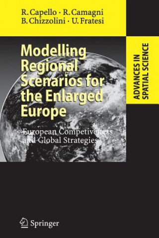 Knjiga Modelling Regional Scenarios for the Enlarged Europe Roberta Capello