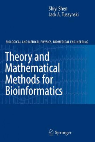 Kniha Theory and Mathematical Methods in Bioinformatics Shiyi Shen