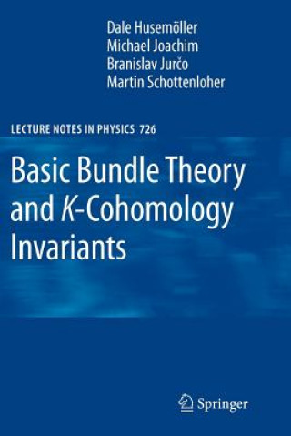 Kniha Basic Bundle Theory and K-Cohomology Invariants Dale Husemöller