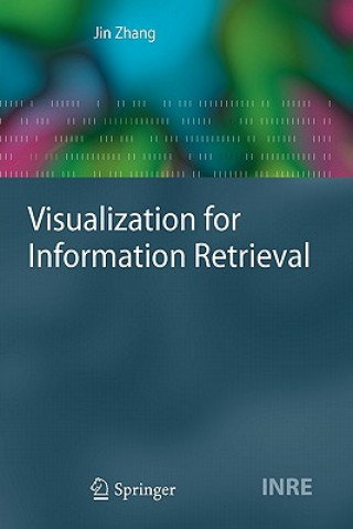 Kniha Visualization for Information Retrieval Jin Zhang