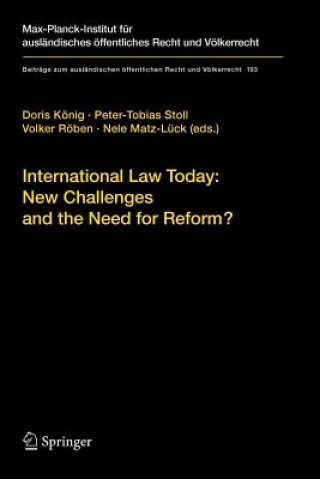 Libro International Law Today: New Challenges and the Need for Reform? Doris König