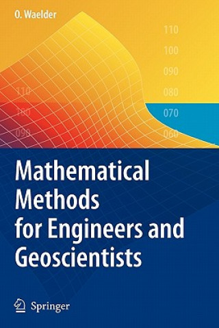 Kniha Mathematical Methods for Engineers and Geoscientists Olga Waelder