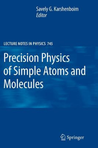 Könyv Precision Physics of Simple Atoms and Molecules Savely G. Karshenboim