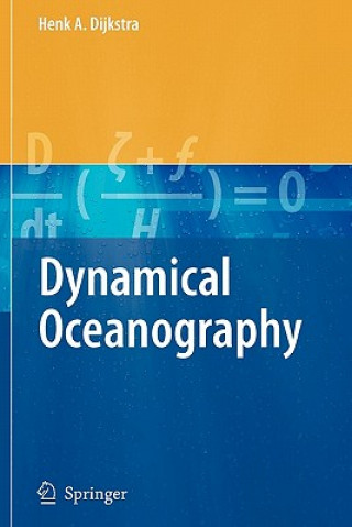 Könyv Dynamical Oceanography Henk A. Dijkstra
