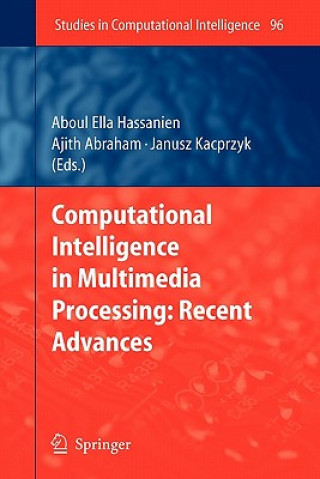 Buch Computational Intelligence in Multimedia Processing: Recent Advances Aboul-Ella Hassanien