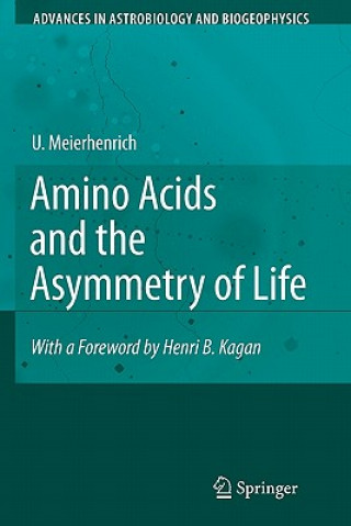Carte Amino Acids and the Asymmetry of Life Uwe Meierhenrich