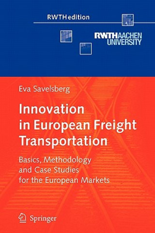 Kniha Innovation in European Freight Transportation Eva Savelsberg