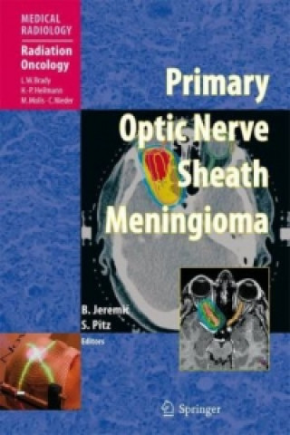 Carte Primary Optic Nerve Sheath Meningioma Branislav Jeremic