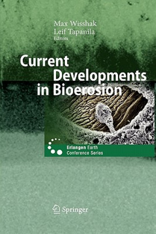 Книга Current Developments in Bioerosion Max Wisshak