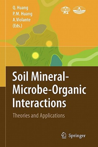 Buch Soil Mineral -- Microbe-Organic Interactions Qiaoyun Huang