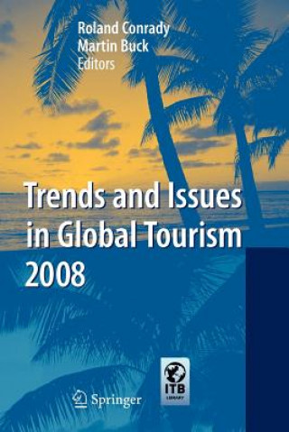 Carte Trends and Issues in Global Tourism 2008 Roland Conrady