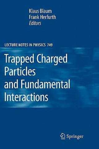 Книга Trapped Charged Particles and Fundamental Interactions Habil Klaus Blaum