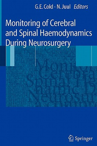 Kniha Monitoring of Cerebral and Spinal Haemodynamics during Neurosurgery Georg E. Cold