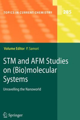 Kniha STM and AFM Studies on (Bio)molecular Systems: Unravelling the Nanoworld Paolo Samori