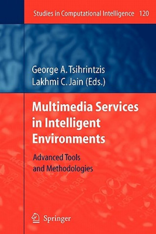 Könyv Multimedia Services in Intelligent Environments George A. Tsihrintzis