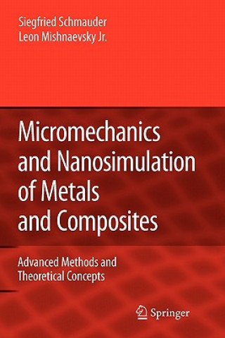 Carte Micromechanics and Nanosimulation of Metals and Composites Siegfried Schmauder