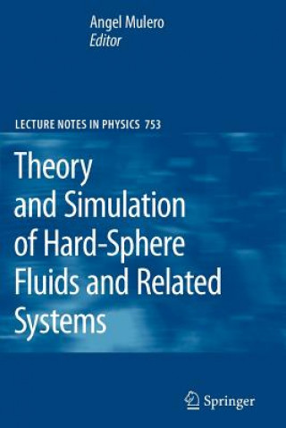 Kniha Theory and Simulation of Hard-Sphere Fluids and Related Systems Angel Mulero