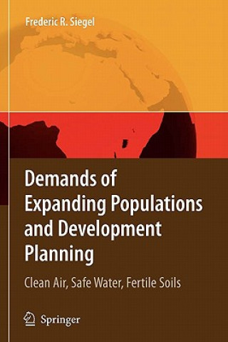 Livre Demands of Expanding Populations and Development Planning Frederic R. Siegel