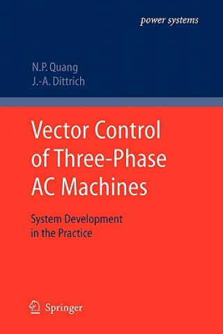 Könyv Vector Control of Three-Phase AC Machines Nguyen Phung Quang