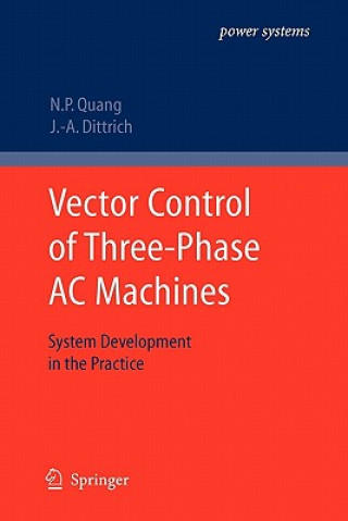 Kniha Vector Control of Three-Phase AC Machines Nguyen Phung Quang