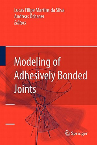 Könyv Modeling of Adhesively Bonded Joints Lucas Filipe Martins da Silva