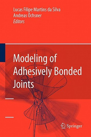 Βιβλίο Modeling of Adhesively Bonded Joints Lucas Filipe Martins da Silva