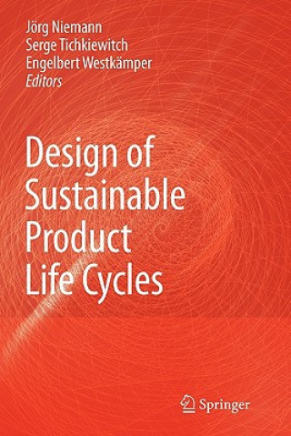 Knjiga Design of Sustainable Product Life Cycles Jörg Niemann