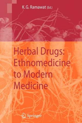 Könyv Herbal Drugs: Ethnomedicine to Modern Medicine Kishan G. Ramawat