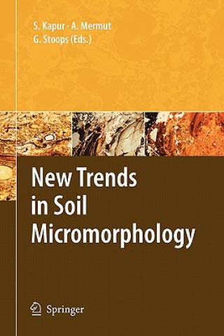Kniha New Trends in Soil Micromorphology Selim Kapur