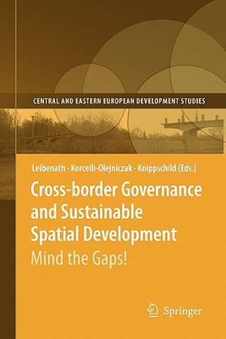 Kniha Cross-border Governance and Sustainable Spatial Development Markus Leibenath