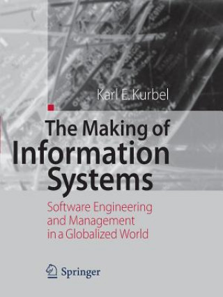 Книга Making of Information Systems Karl Eugen Kurbel