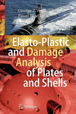 Kniha Elasto-Plastic and Damage Analysis of Plates and Shells George Z. Voyiadjis