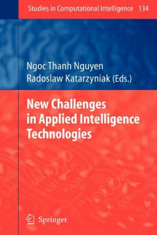 Könyv New Challenges in Applied Intelligence Technologies Radoslaw Katarzyniak