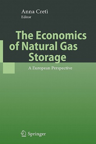 Könyv Economics of Natural Gas Storage Anna Cret