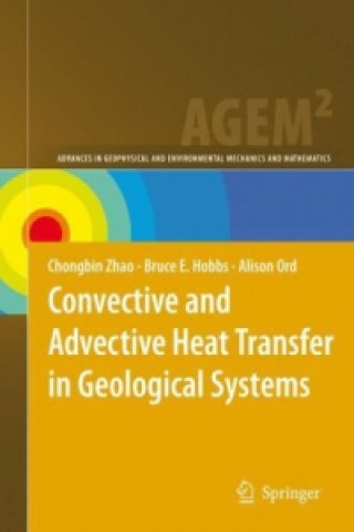 Kniha Convective and Advective Heat Transfer in Geological Systems Chongbin Zhao