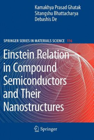 Kniha Einstein Relation in Compound Semiconductors and Their Nanostructures Kamakhya Prasad Ghatak